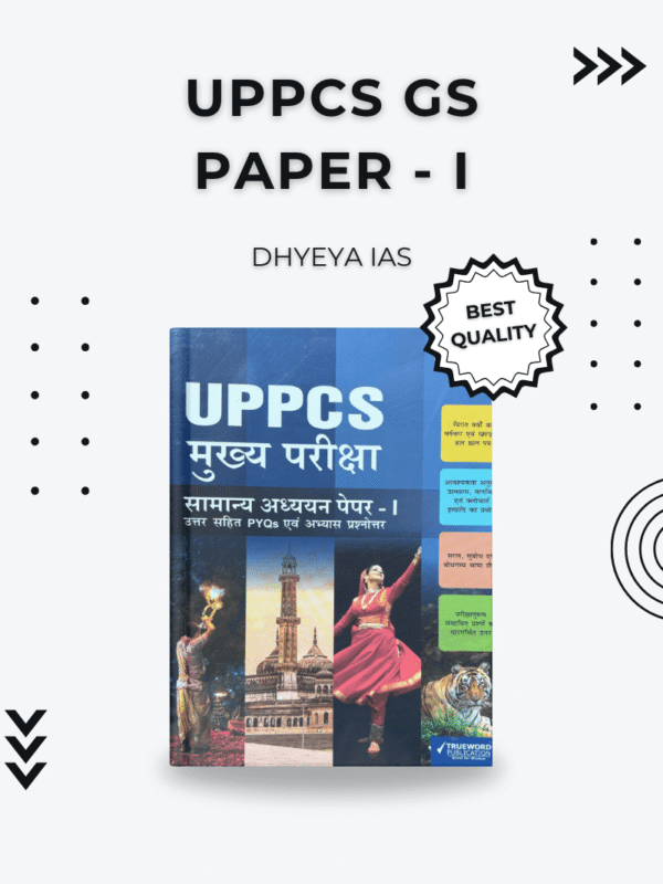 Dhyeya IAS UPPCS GS Paper 1 Book for Exam Aspirants 2025