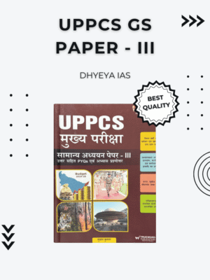 Dhyeya IAS UPPCS GS Paper 3 Book for Exam Aspirants 2025