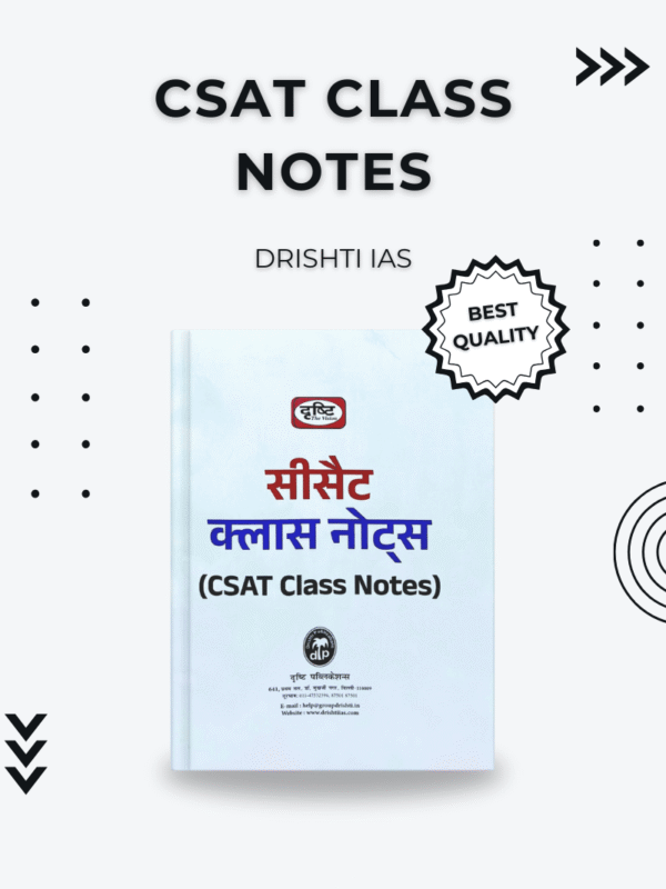 CSAT Class Notes – Drishti IAS | Comprehensive Study Material for UPSC & State PCS