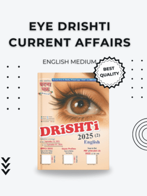 Drishti Current Affairs 2025 Magazine Part 2