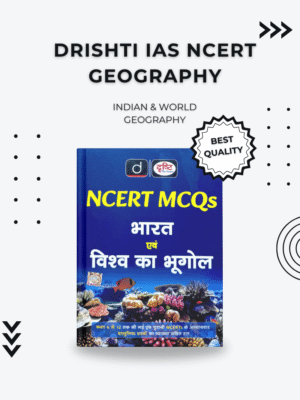 Bharat Evam Vishva Ka Bhugol – NCERT Through Questions for UPSC & Competitive Exams
